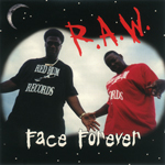 Face Forever "RAW"