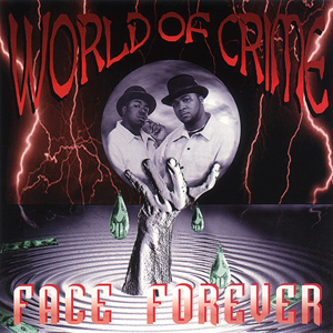 Face Forever "World Of Crime"