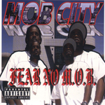 Fear No M.O.B. "Mob City"