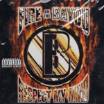 Fire On The Bayou "Respect My Mind"