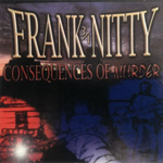 Frank Nitty "Consequences Of Murder"