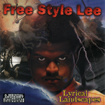 Free Style Lee "Lyrical Landscapes"