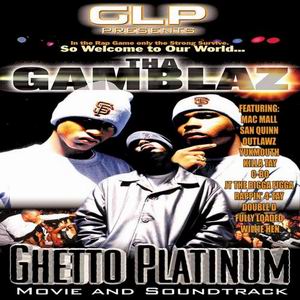 Gamblaz "Ghetto Platinum"