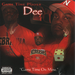Game Time Player Dee "Game Time On Mine"
