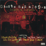 Ghetto Azz Niggaz "Faithful To The Streets"