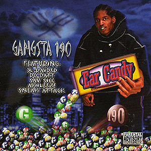 Gangsta 190 "Ear Candy"