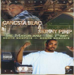 Gangsta Blac &#38; Skinny Pimp "The Mayor &#38; The Pimp"