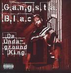 Gangsta Blac "Da Undaground King"