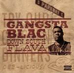 Gangsta Blac "Down South Flava"