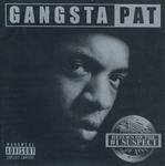 Gangsta Pat "Return of the #1 Suspect"