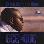 Gee-Que "Catch Me In The Wind"