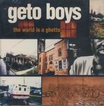 Geto Boys "The World Is A Ghetto" (Single)
