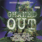 Familia Entertainment presents Ghaned Out Vol.1