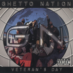 Ghetto Nation "Veterans Day"