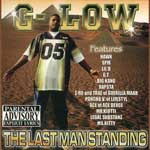 G-Low "The Last Man Standing"
