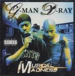 G-Man &#38; D-Ray "Musical Madness"