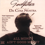 Godfather "Da Cosa Nostra All Money Ain&#39;t Good Money"