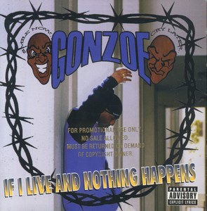 Gonzoe "If I Live And Nothing Happens"
