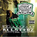 Gonzoe &#38; Blocwize Ent. Presents "Undaground Allstarz vol.1"