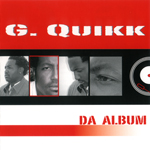 G. Quikk "Da Album"