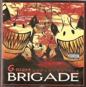 G-Rizm "Deployed The Brigade"