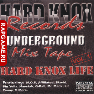 Hard Knox Records "Underground Mix Tape Vol.1 Hard Knox Life"