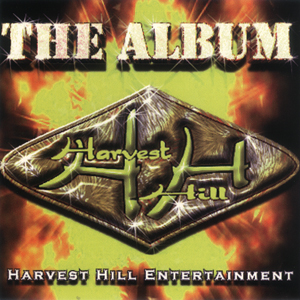 Harvest Hill Entertainment "The Album"