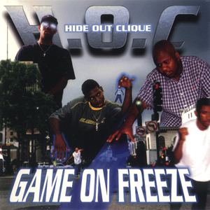 Hide Out Clique "Game On Freeze"