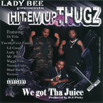 Hit&#39;em Up Thugz "We Got Tha Juice"