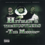 Hitman &#38; The Hustlers "The Mission"