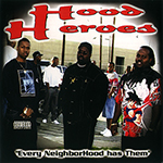 Hood Heroes "Every Neighborhood Has Them"