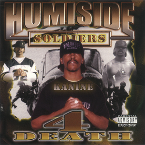Humiside Soldiers "4 Death"
