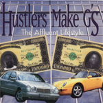 Hustlers Make G&#39;s "The Affluent Lifestyle"