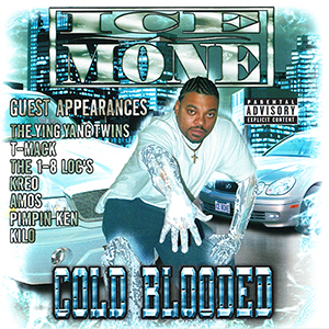 Ice Mone "Cold Blooded"