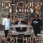 In-Capp Family (9-Milla &#38; Pak-Man) "Most Hated"