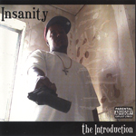 Insanity aka K.Y.S. of the MCG&#39;z  "The Introduction"