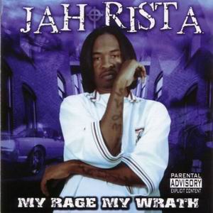 Jah Rista "My Rage My Wrath"