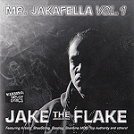 Jake The Flake "Mr Jakafella"