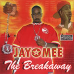 Jay Mee "The Breakaway"