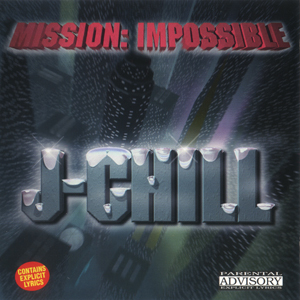 J-Chill "Mission Impossible"