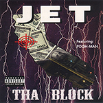 Jet "Tha Block"