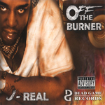 J-Real "Off The Burner"