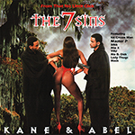 Kane &#38; Abel "The 7 Sins"