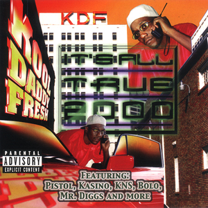 Kool Daddy Fresh "It&#39;s All True 2000"