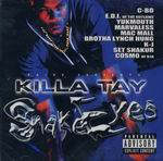 Killa Tay "Snake Eyes"