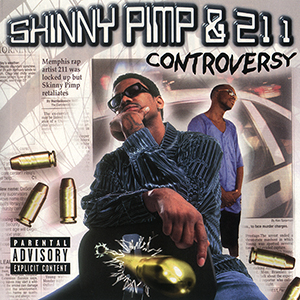 Kingpin Skinny Pimp &#38; 211 "Controversy"