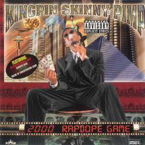 Kingpin Skinny Pimp "2000 Rapdope Game"
