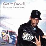 Knoc-Turn&#39;al "Return Of The Hustler"