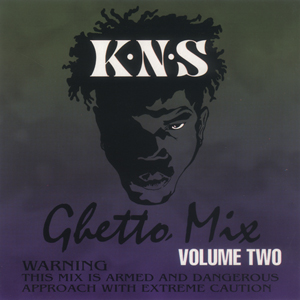 KNS "Ghetto Mix Volume Two"