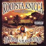 Koopsta Knicca "Da Devil&#39;s Playground"